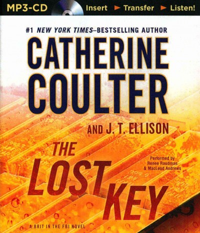 The lost key  [sound recording] / Catherine Coulter, J.T. Ellison.