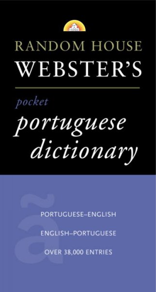 The Random House Portuguese dictionary : Portuguese-English, English-Portuguese = Português-Inglês, Inglês-Português / edited by Bobby J. Chamberlain.