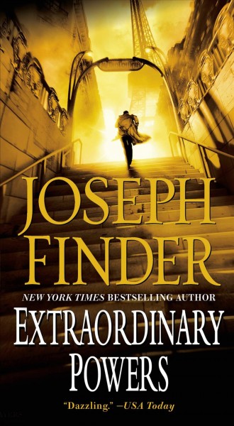 Extraordinary powers / Joseph Finder.