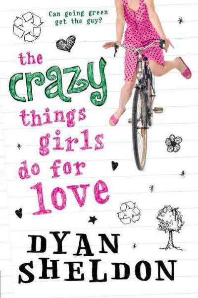 The crazy things girls do for love / Dyan Sheldon.