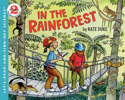 In the rainforest  written and illustrated by Kate Duke.