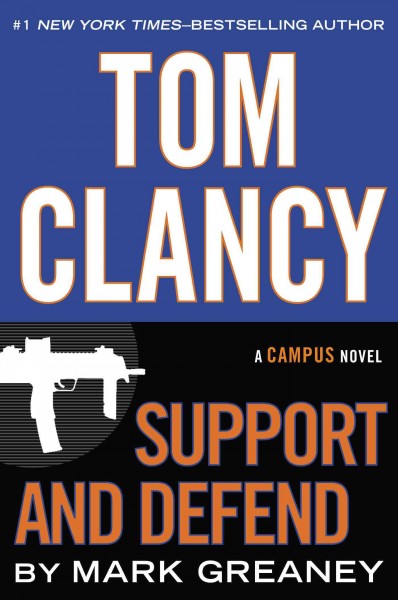 Tom Clancy: Support and defend / Mark Greaney.
