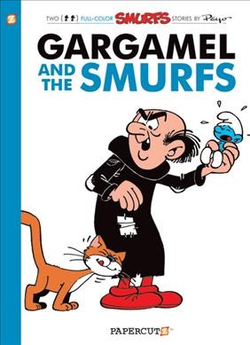 Gargamel and the Smurfs / by Peyo.