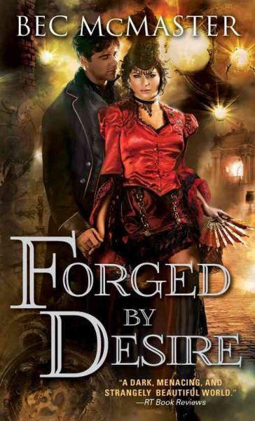 Forged by desire / Bec McMaster.