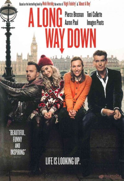 A long way down [video recording (DVD)] / Magnolia Pictures, DCM Productions and BBC Films present ; produced by Finola Dwyer & Amanda Posey ; screenplay by Jack Thorne ; directed by Pascal Chaumeil.