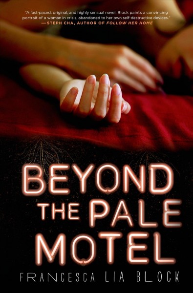 Beyond the Pale Motel / Francesca Lia Block.