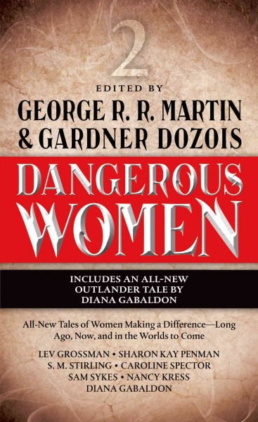 Dangerous women 2 / edited by George R. R. Martin and Gardner Dozois.