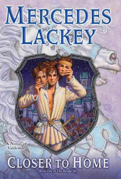Closer to home / Mercedes Lackey.
