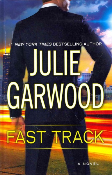 Fast track / Julie Garwood.