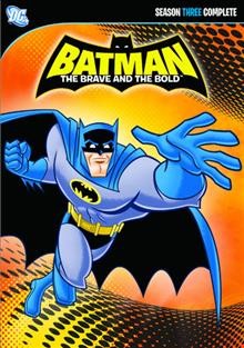 Batman, the brave and the bold. Complete season 3 [videorecording].