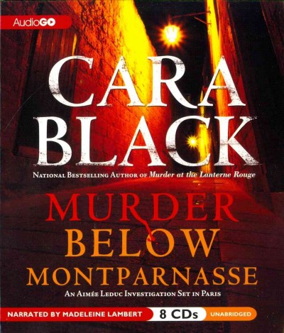 Murder below Montparnasse [sound recording] / Cara Black.