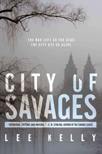 City of savages / Lee Kelly.