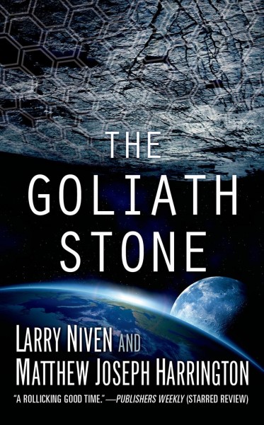 Goliath Stone / Larry Niven and Matthew Joseph Harrington.
