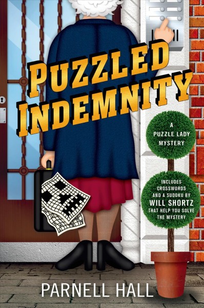 Puzzled indemnity : a Puzzle Lady mystery / Parnell Hall.