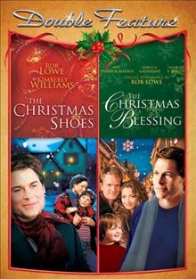 The Christmas shoes [DVD videorecording] ; The Christmas blessing.
