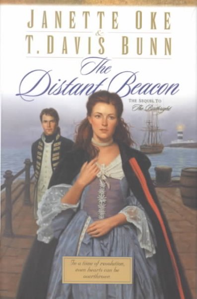 The distant beacon [Book] / Janette Oke & T. Davis Bunn.