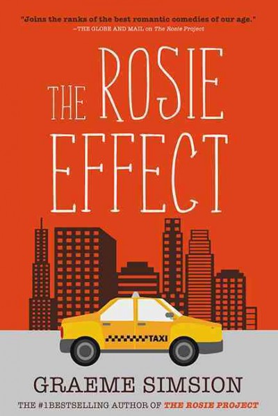 The Rosie effect / Graeme Simsion.