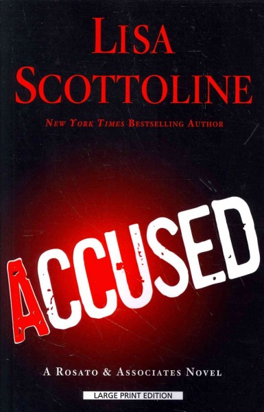 Accused : a Rosatto & Associates novel / Lisa Scottoline.