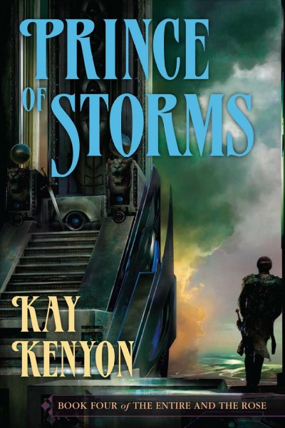 Prince of storms / Kay Kenyon.
