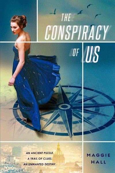 The conspiracy of us / Maggie Hall.