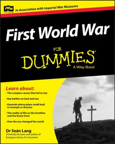 First World War for dummies / by Sean Lang.