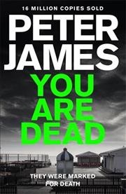 You are dead / Peter James.