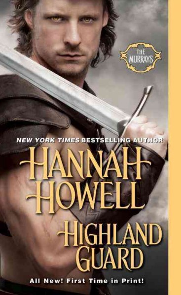 Highland guard / Hannah Howell.