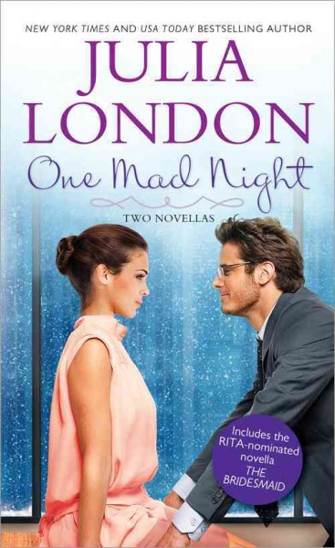 One mad night : two novellas / Julia London.