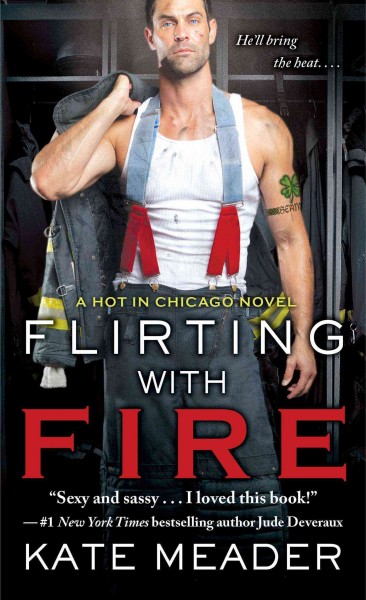 Flirting with fire / Kate Meader.