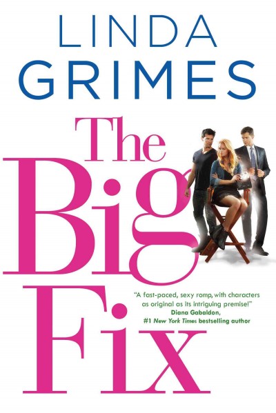 The big fix / Linda Grimes.