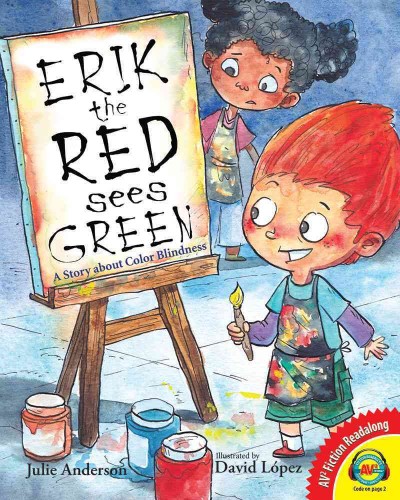 Erik the red sees green / Julie Anderson ; illustrated by David López.