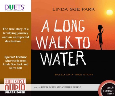 A long walk to water : based on a true story / by Linda Sue Park.