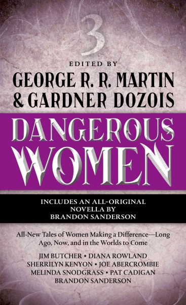 Dangerous women 3 / edited by George R. R. Martin and Gardner Dozois.