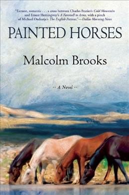 Painted horses / Malcolm Brooks.