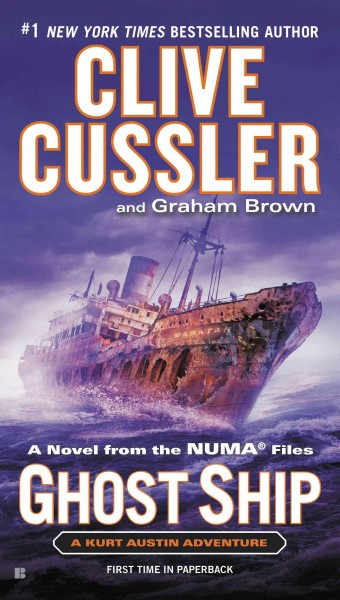 Ghost ship : a novel from the NUMA files / Clive Cussler and Graham Brown.