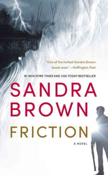 Friction : a novel / Sandra Brown.