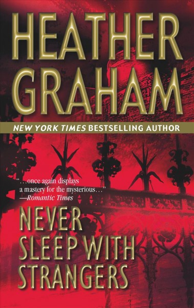 Never sleep with strangers / Heather Graham.