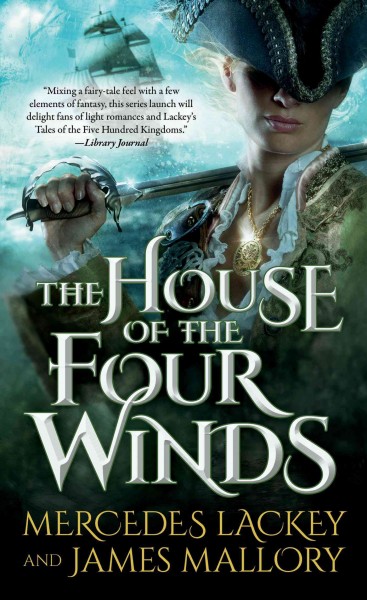 The House of the Four Winds / Mercedes Lackey and James Mallory.