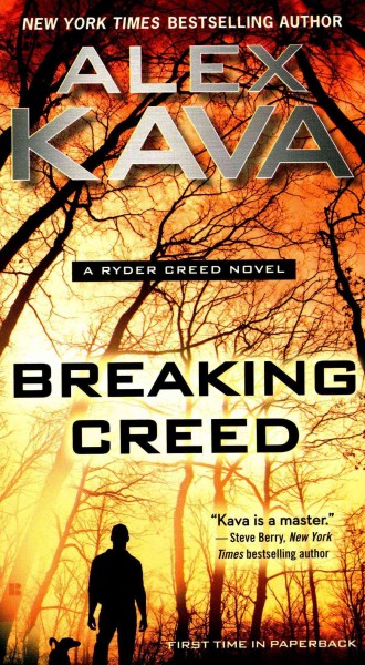 Breaking Creed : A Ryder Creed novel / Alex Kava.