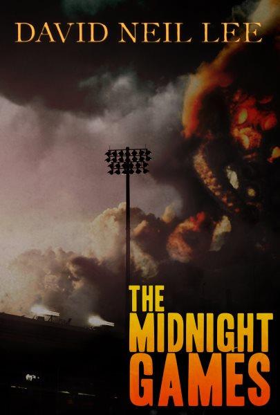 The midnight games / David Neil Lee.