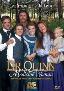 Dr. Quinn, medicine woman. The complete season six / the Sullivan Company ; CBS Entertainment Productions ; produced by Timothy Johnson ; created by Beth Sullivan.