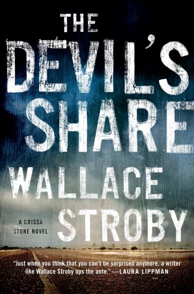 The devil's share / Wallace Stroby.