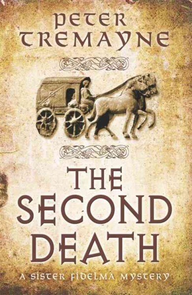The second death / Peter Tremayne.