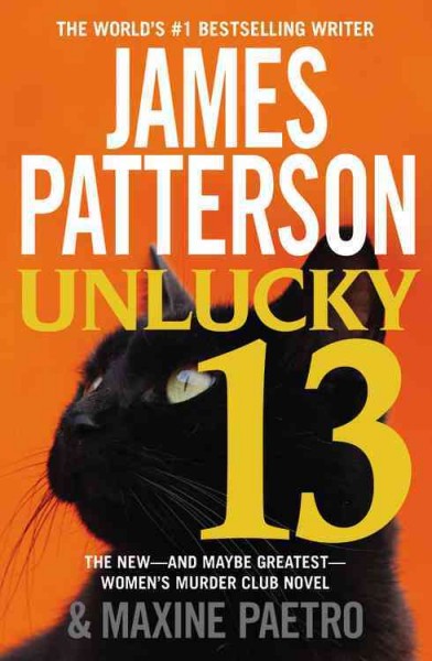Unlucky 13 / James Patterson and Maxine Paetro.