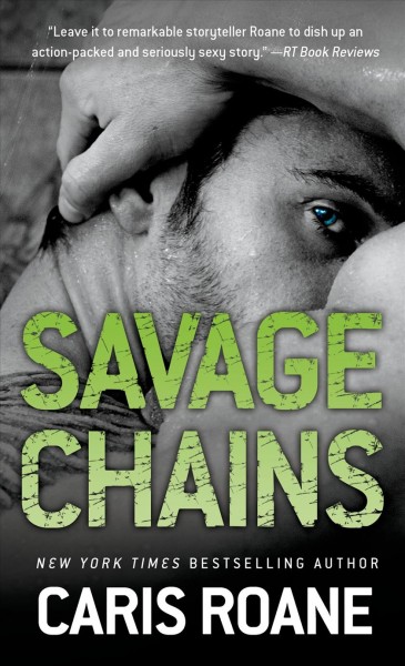 Savage chains / Caris Roane.