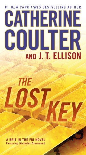 The lost key / Catherine Coulter and J.T. Ellison.