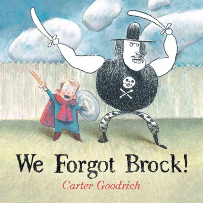 We forgot Brock! / Carter Goodrich.