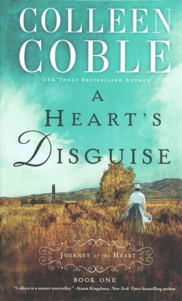 A heart's Disguise / Colleen Coble.