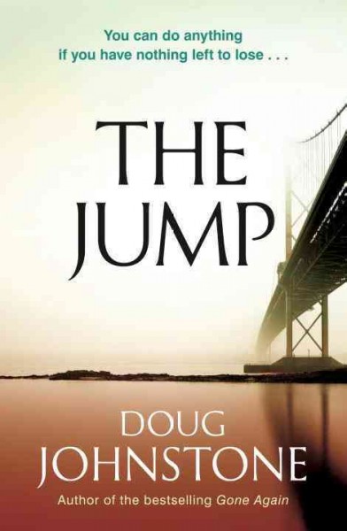 The jump / Doug Johnstone. 