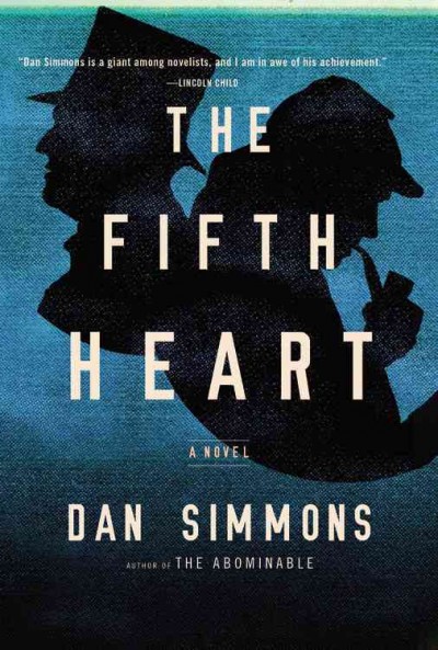 The fifth heart / Dan Simmons.